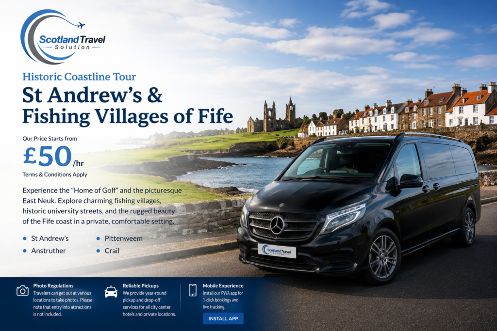 St Andrew’s &
Fishing Villages of Fife